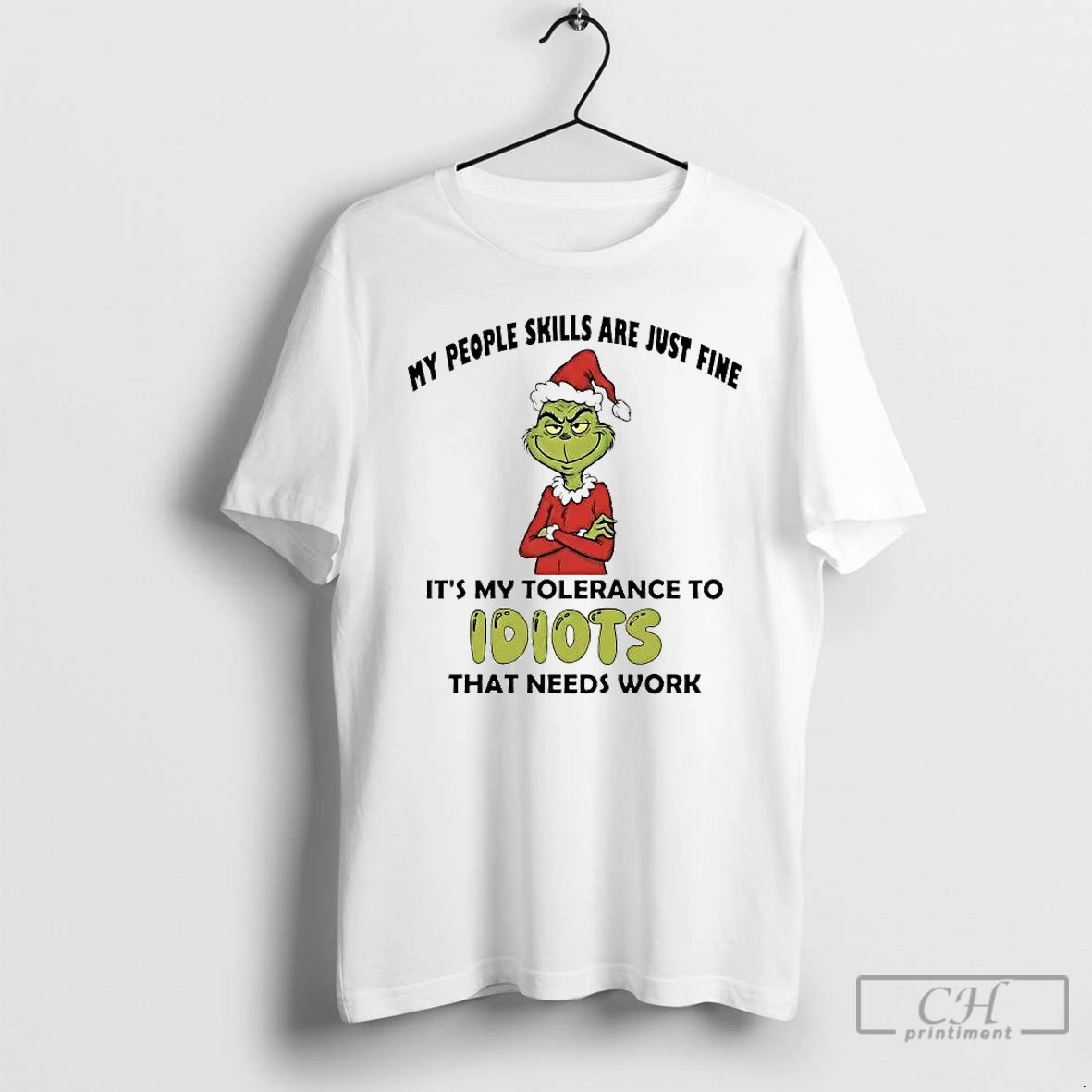 Classic Grinch My People Skills Just Fine Its My Tolerance To Idiots Needs Work T-Shirts, Hoodie, Sweatshirt