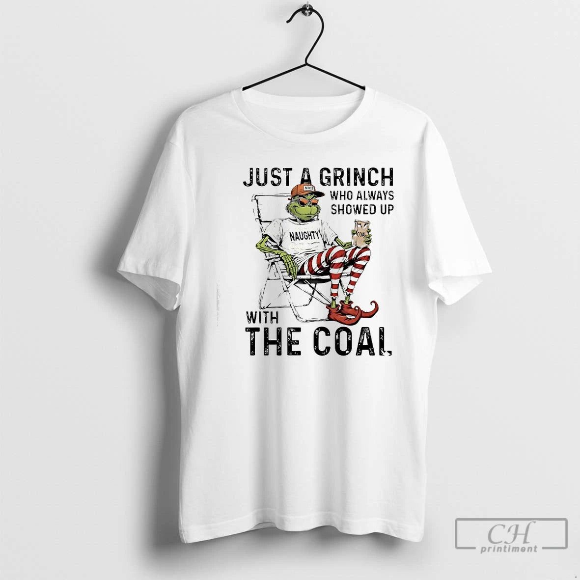 Classic Grinch Nice Just A Grinch Who Always Showed Up With The Coal Naughty Coal T-Shirts, Hoodie, Sweatshirt