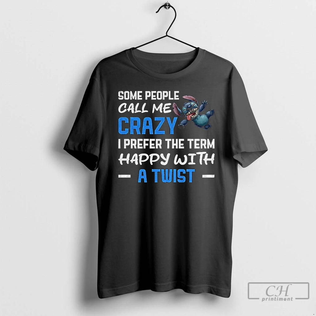 Classic Grinch Some People Call Me Crazy I Prefer The Term Happy With A Twist T-Shirts, Hoodie, Sweatshirt | PopFlextees.com