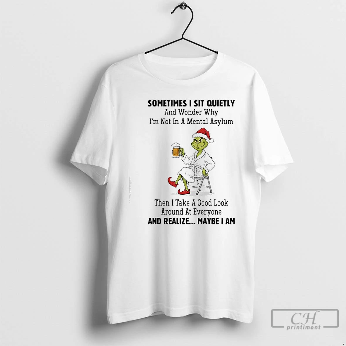 Classic Grinch Sometimes I Sit Quietly Maybe I Am T-Shirts, Hoodie, Sweatshirt | PopFlextees.com