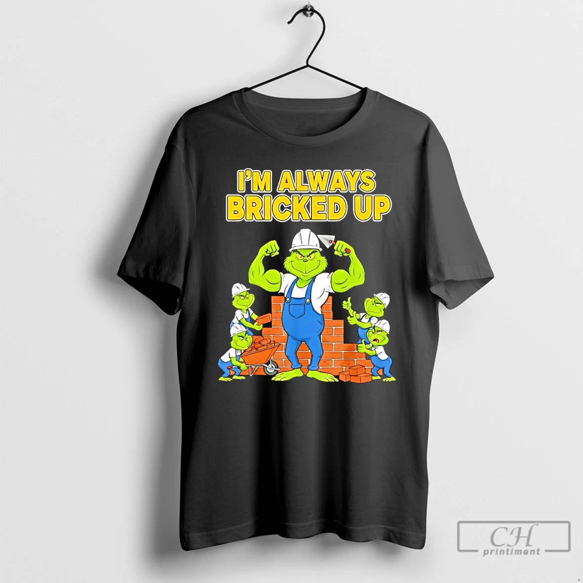 Classic Grinch Strong Im Always Bricked Up T-Shirts, Hoodie, Sweatshirt | PopFlextees.com