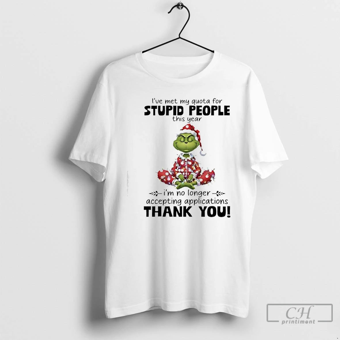 Classic Grinch This Year Im No Longer Accepting Applications Thank You T-Shirts, Hoodie, Sweatshirt | PopFlextees.com