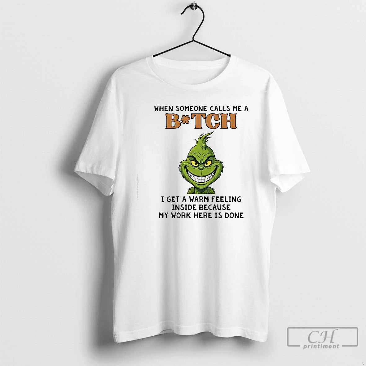 Classic Grinch When Someone Calls Me A Bitch I Get A Warm Feeling T Shirts Hoodie, Sweatshirt | PopFlextees.com