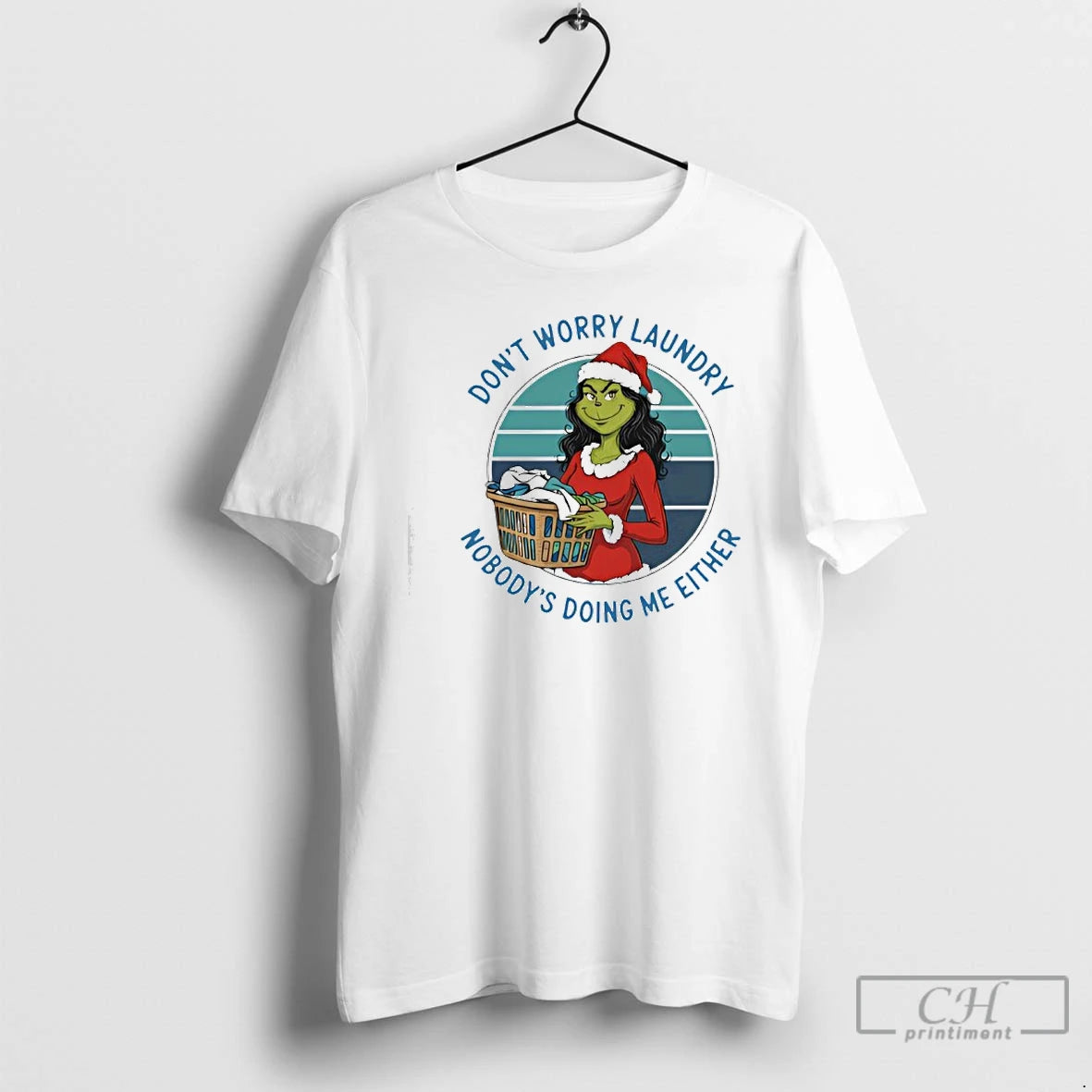 Classic Grinch Worry Dont Laundry Nobodys Doing Me Either T-Shirts, Hoodie, Sweatshirt | PopFlextees.com