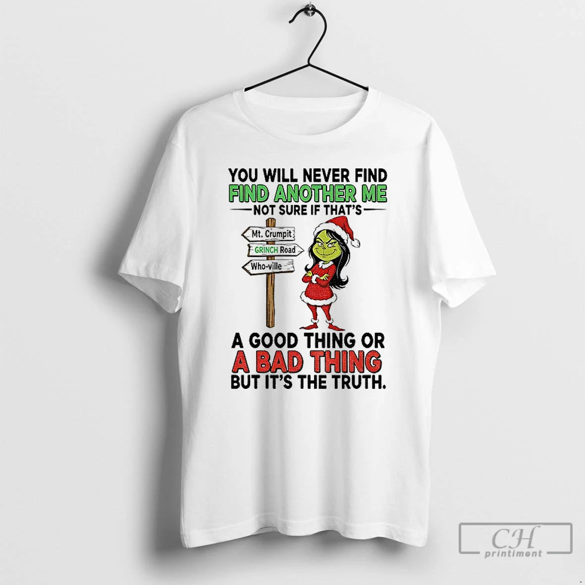 Classic Grinch You Will Never Find Another Me Not Sure If Thats Christmas T Shirts Hoodie, Sweatshirt | PopFlextees.com
