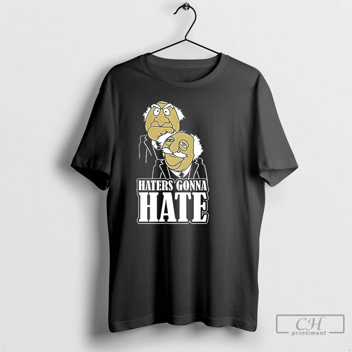 Classic Haters Gonna Hate Statler And Waldorf Puppet Cartoon T-Shirts, Hoodie, Sweatshirt | PopFlextees.com