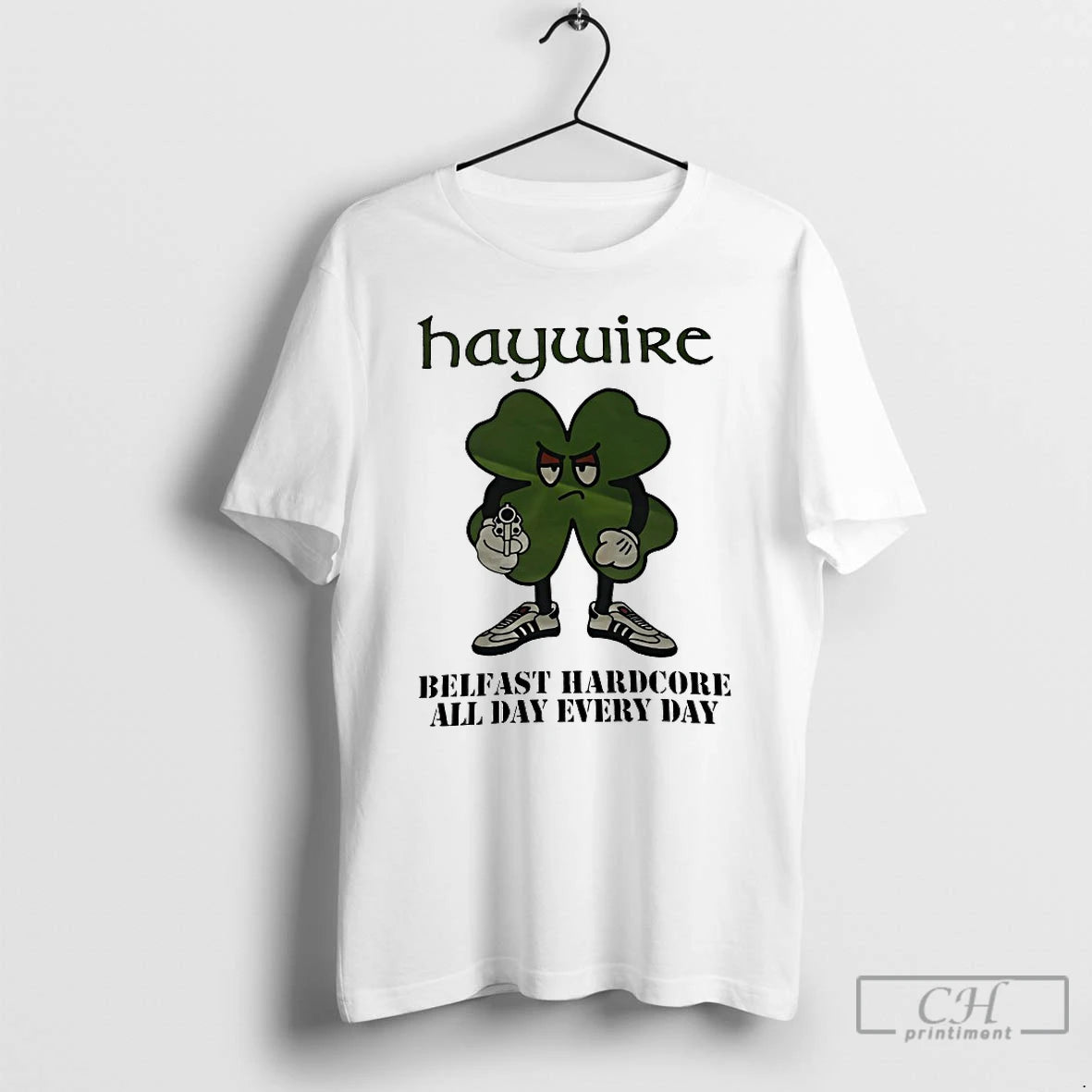 Classic Haywire Belfast Hardcore All Day Every Day T-Shirts, Hoodie, Sweatshirt | PopFlextees.com