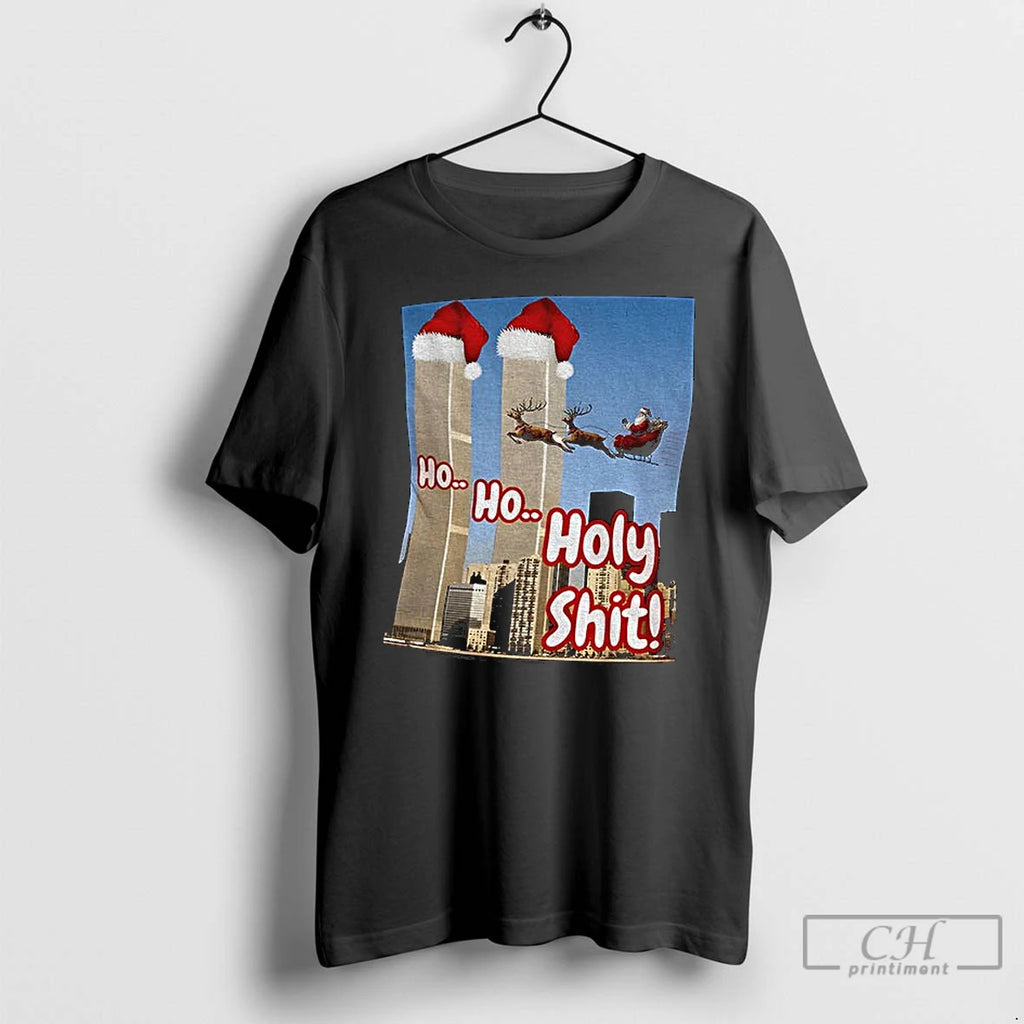 Classic Ho Ho Holy Shit Santa Offensive 9 11 Twin Tower Joke Christmas T Shirts Hoodie, Sweatshirt | PopFlextees.com