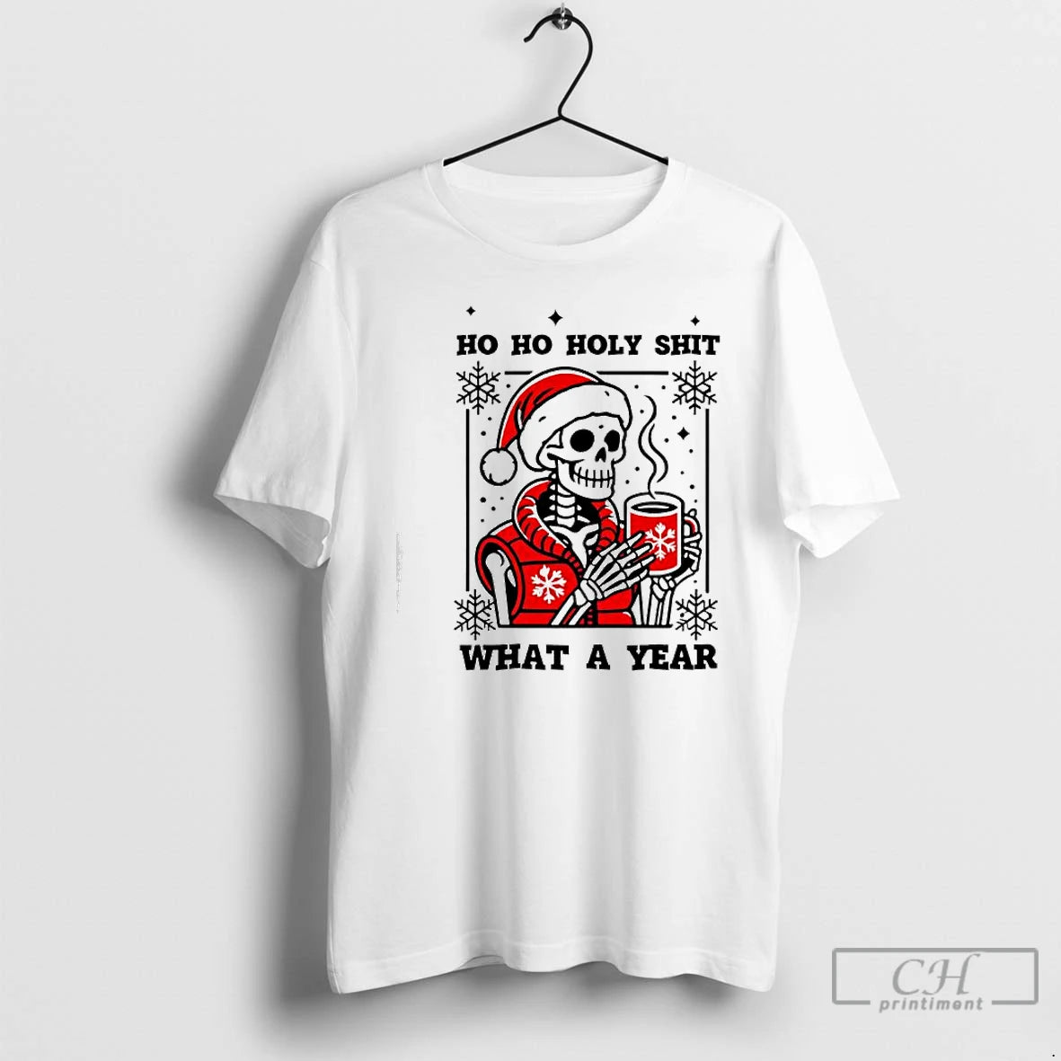 Classic Ho Ho Holy Shit What A Year Christmas Skeleton Graphic T-Shirts, Hoodie, Sweatshirt | PopFlextees.com