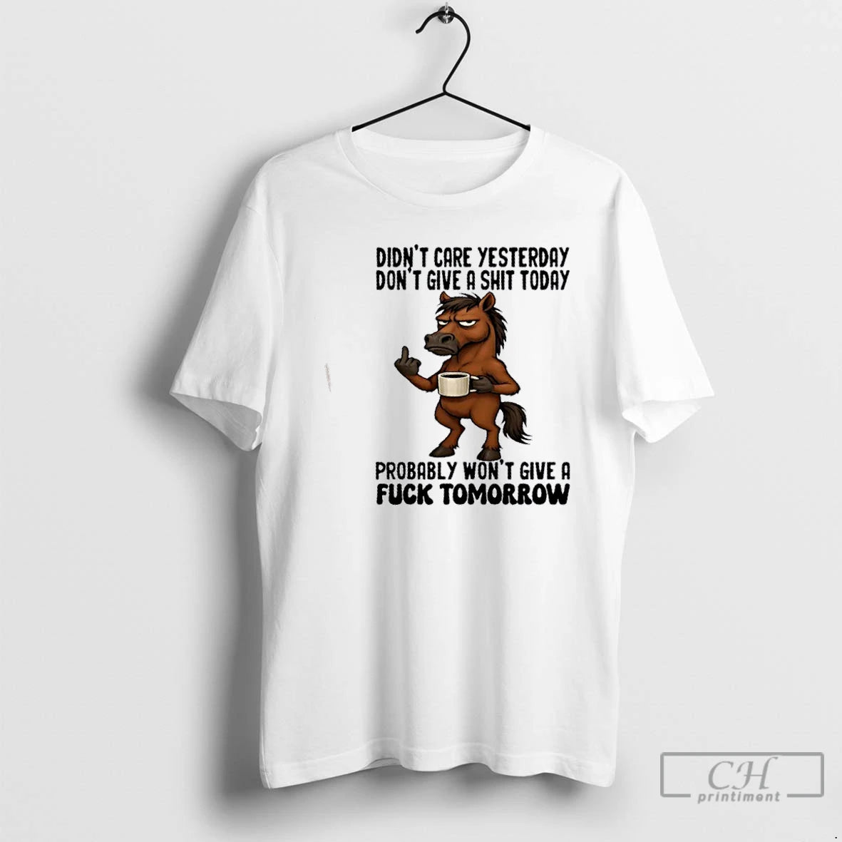 Classic Horse Didnt Care Yesterday Dont Give A Shit Today Probably Wont Give A Fuck T-Shirts, Hoodie, Sweatshirt