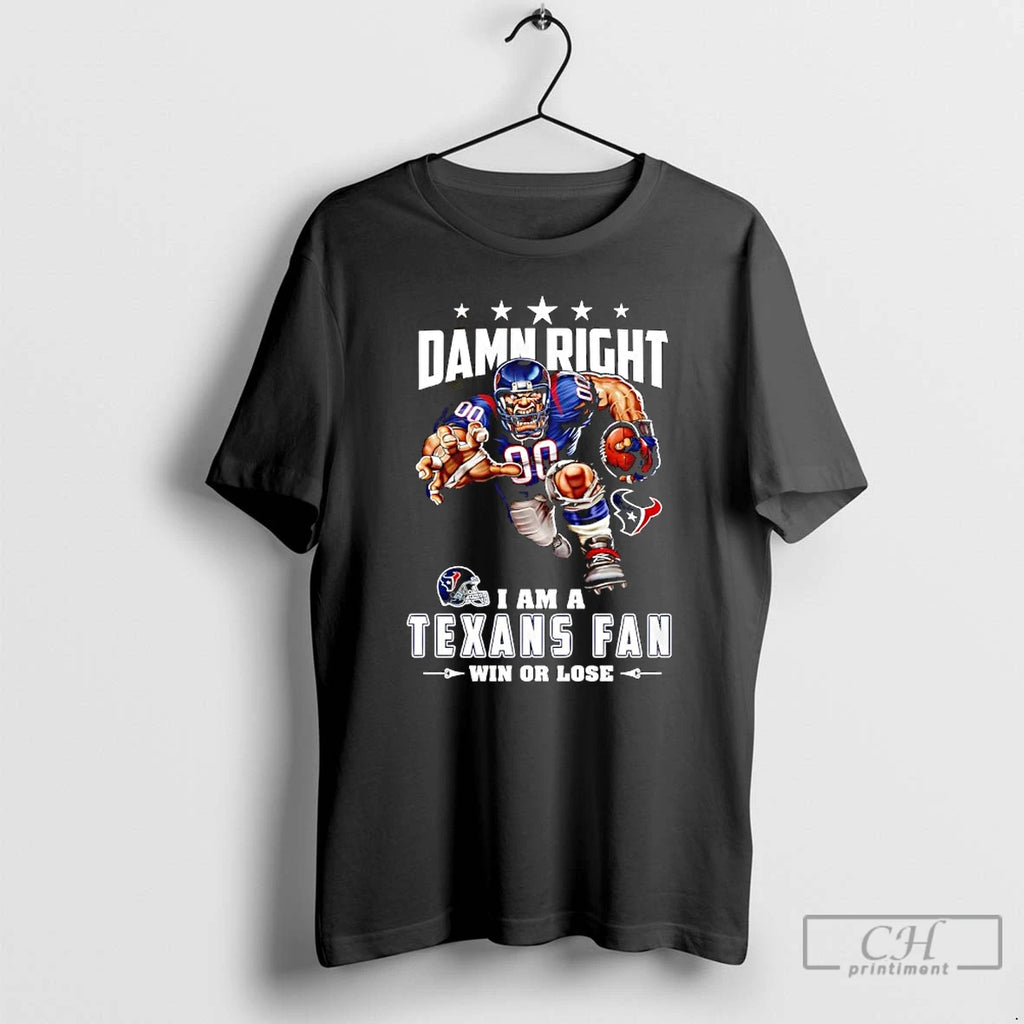 Classic Houston Texans Mascot Damn Right I Am A Cowboys Fan Win Or Lose T-Shirts, Hoodie, Sweatshirt | PopFlextees.com
