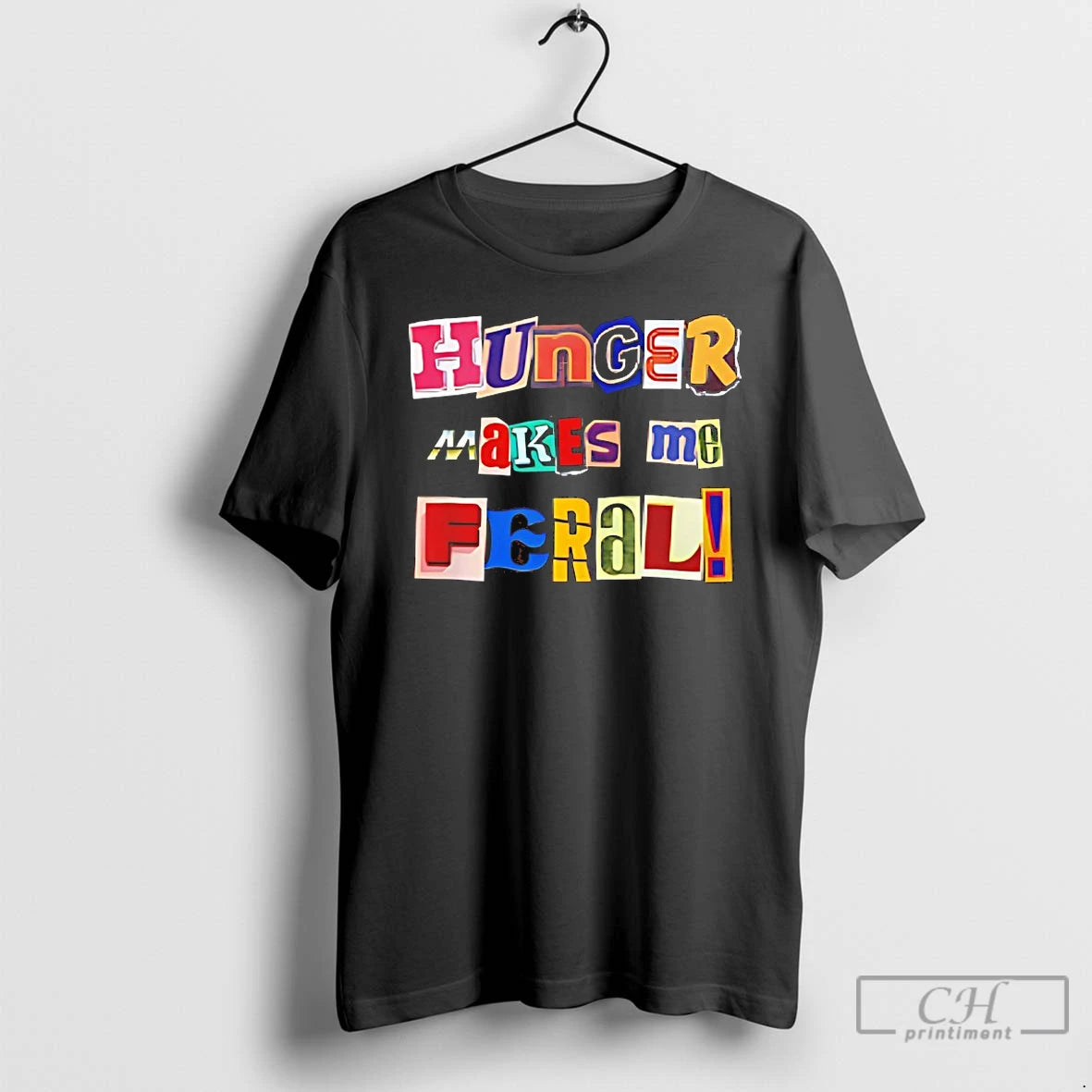 Classic Hunger Makes Me Feral T-Shirts, Hoodie, Sweatshirt | PopFlextees.com