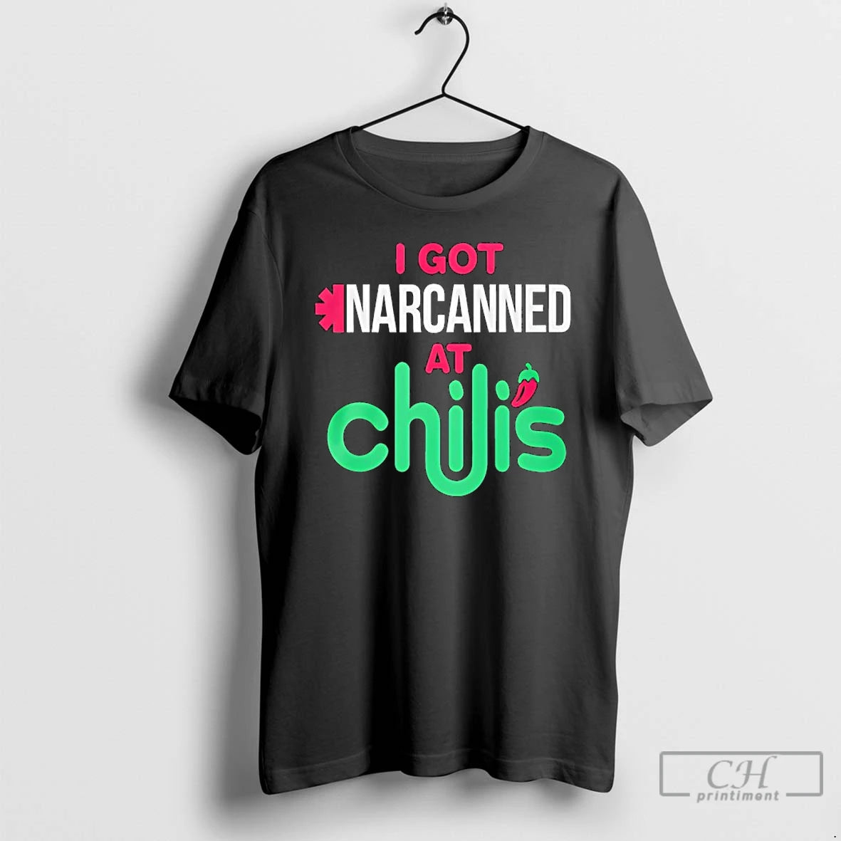 Classic I Got Narcanned At Chilis T-Shirts, Hoodie, Sweatshirt | PopFlextees.com