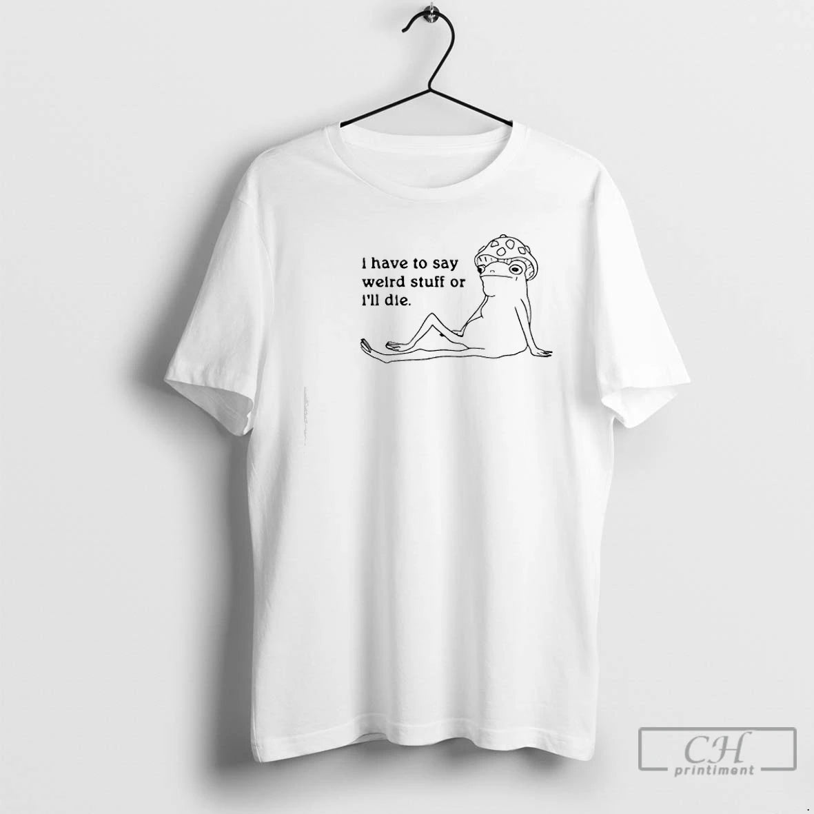 Classic I Have To Say Weird Stuff Frog T-Shirts, Hoodie, Sweatshirt | PopFlextees.com
