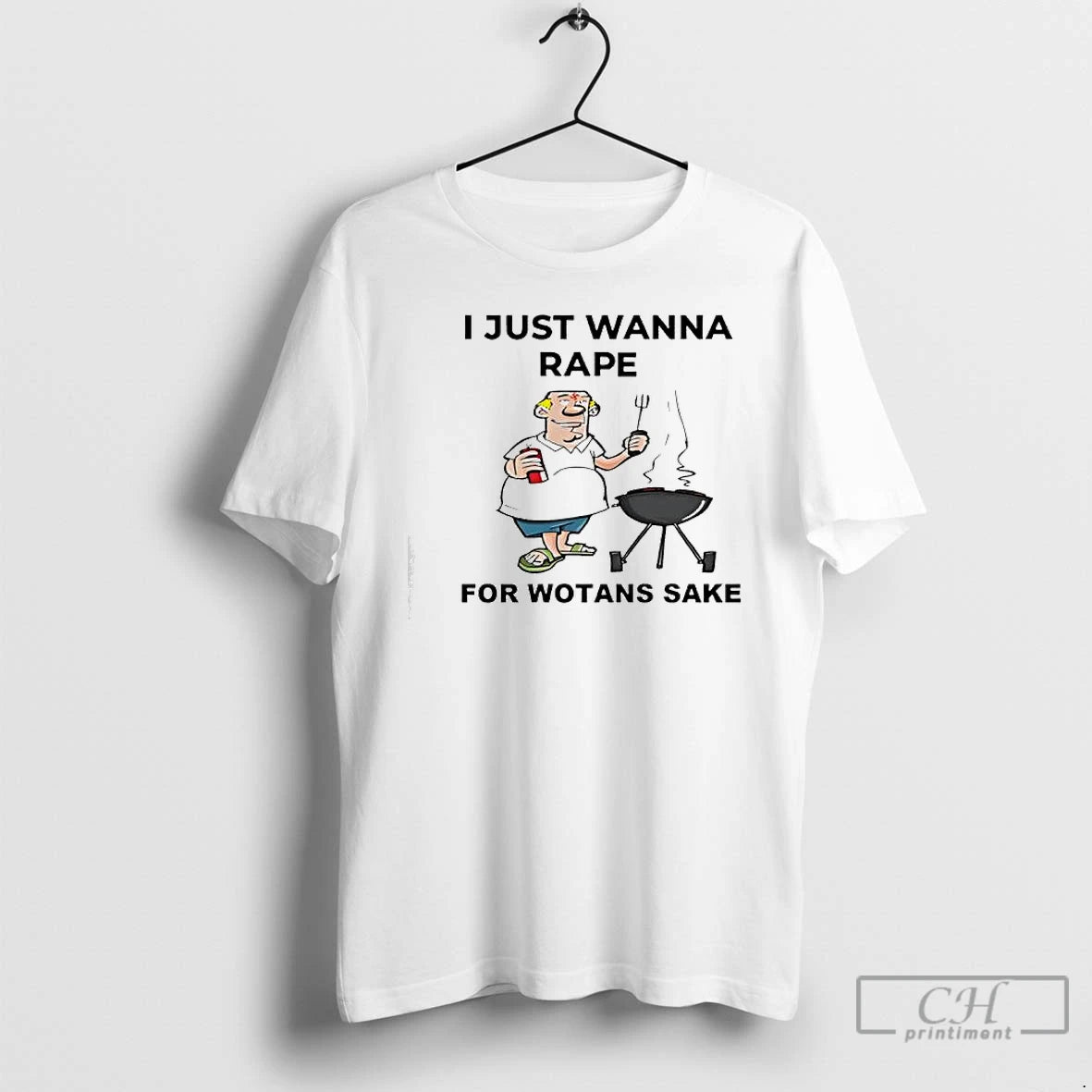 Classic I Just Wanna Rape For Wotans Sake T-Shirts, Hoodie, Sweatshirt | PopFlextees.com