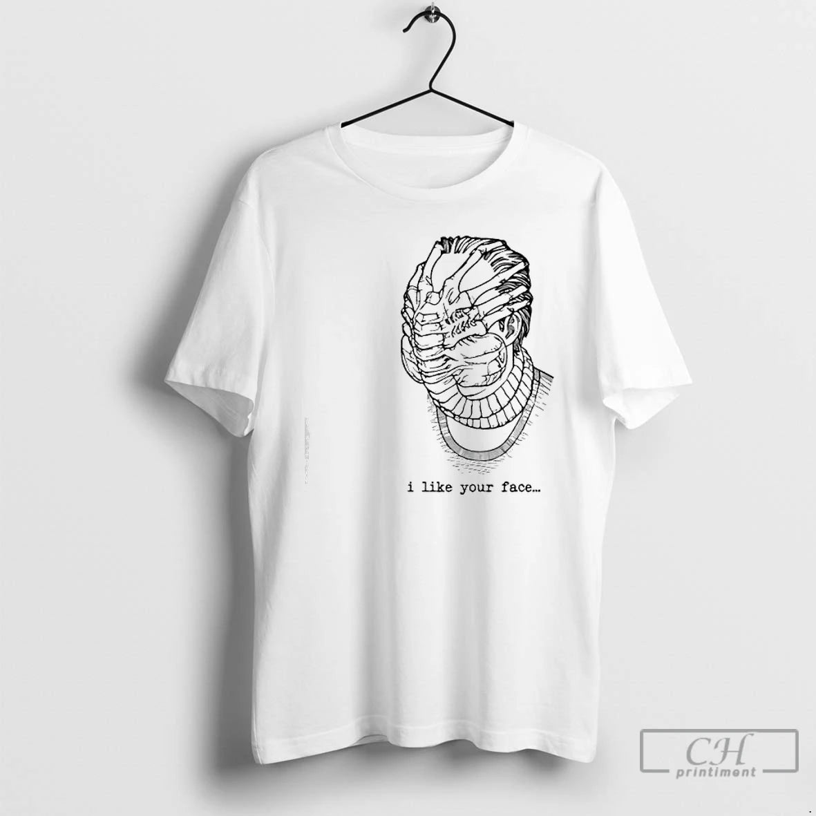 Classic I Like Your Face Alien Movies Graphic T-Shirts, Hoodie, Sweatshirt | PopFlextees.com