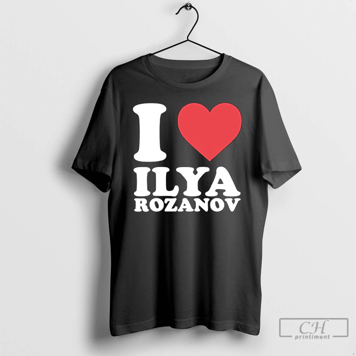 Classic I Love Ilya Rozanov T-Shirts, Hoodie, Sweatshirt | PopFlextees.com