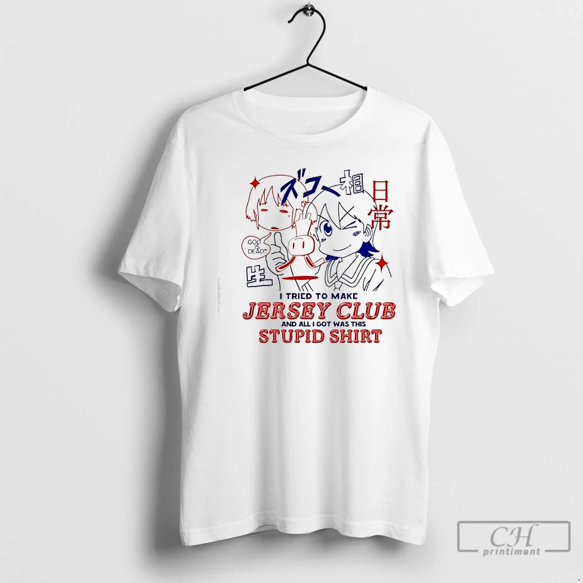 Classic I Tried To Make Jersey Club And All I Got Was This Stupid God T-Shirts, Hoodie, Sweatshirt | PopFlextees.com