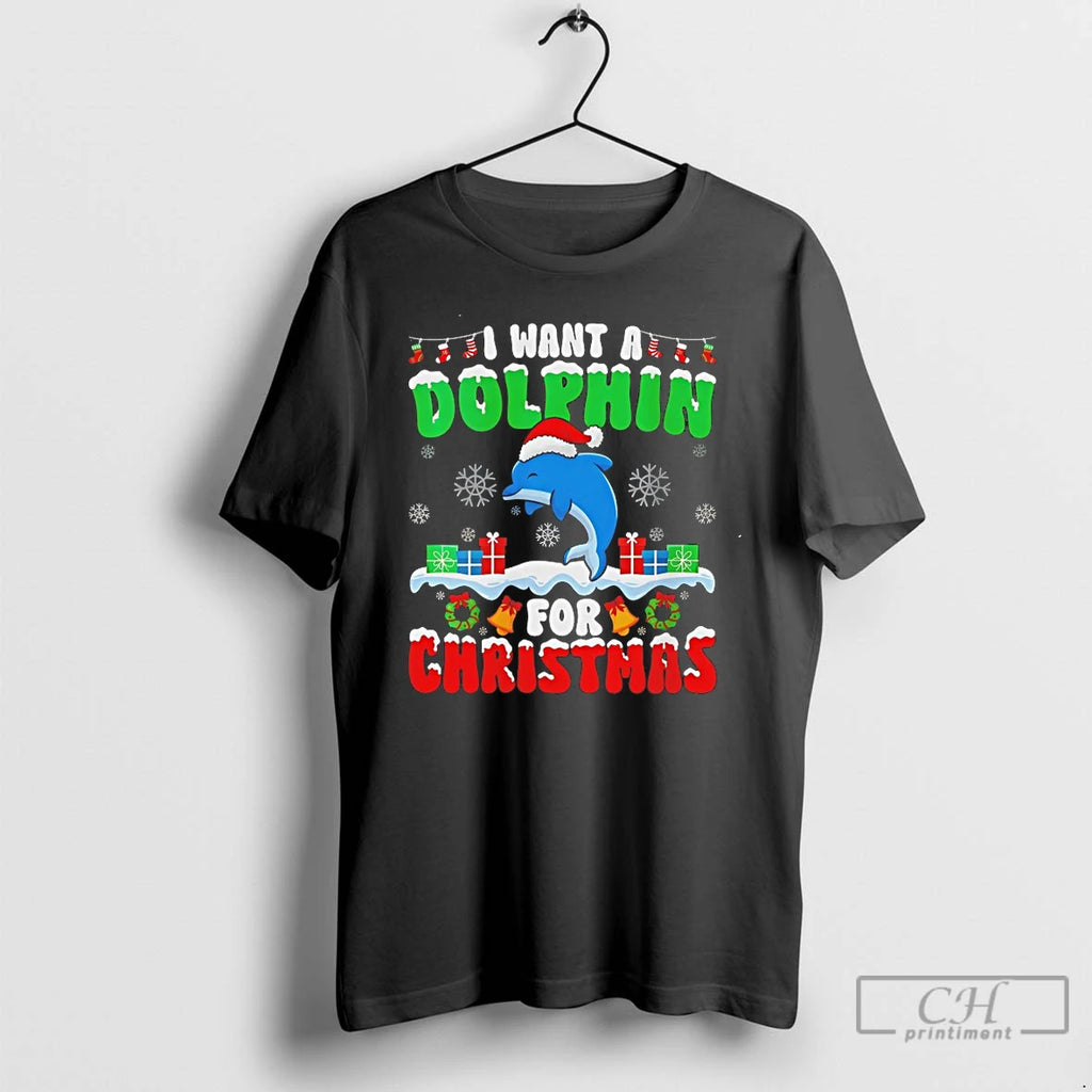 Classic I Want A Dolphin For Christmas 2025 T-Shirts, Hoodie, Sweatshirt | PopFlextees.com