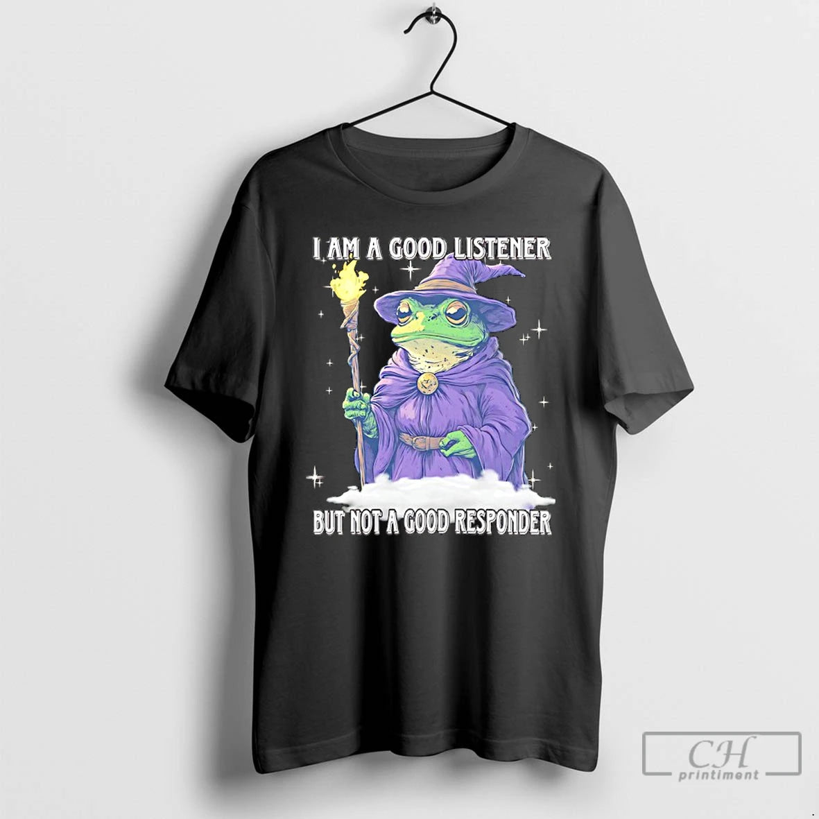 Classic I Am A Good Listener But Not A Good Responder Frog Wizard T Shirts Hoodie, Sweatshirt | PopFlextees.com