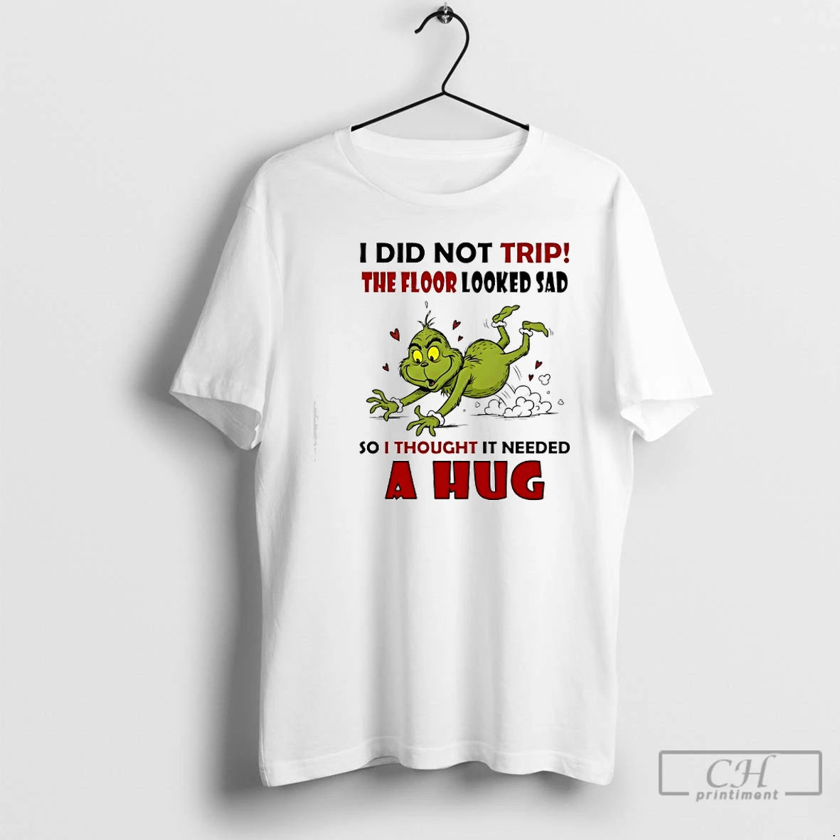 Classic I Did Not Trip The Floor Looked Sad So I Thought It Needed T-Shirts, Hoodie, Sweatshirt | PopFlextees.com