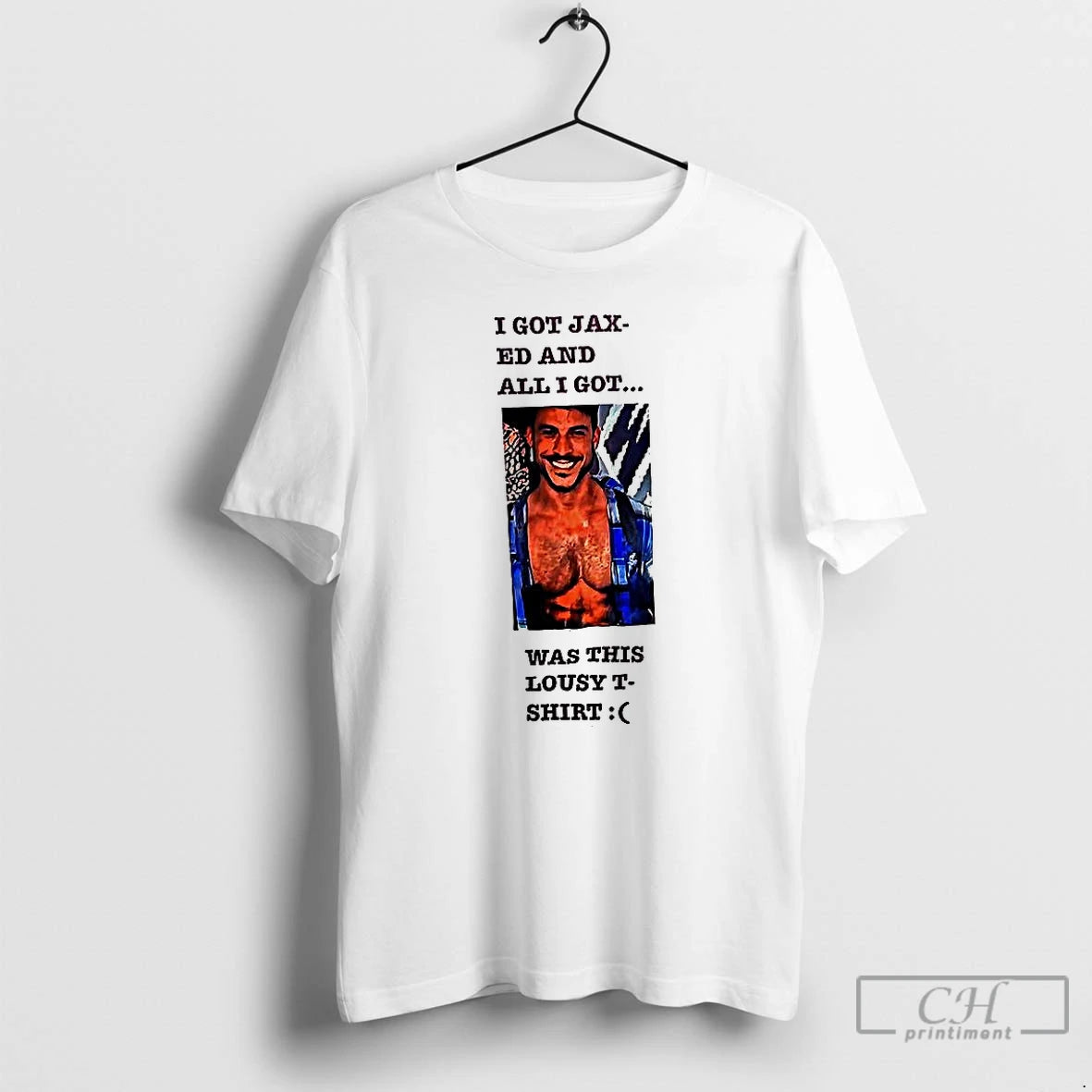 Classic I Got Jax Ed And All I Got Was This Lousy T Shirts Sweater Hoodie, Sweatshirt | PopFlextees.com