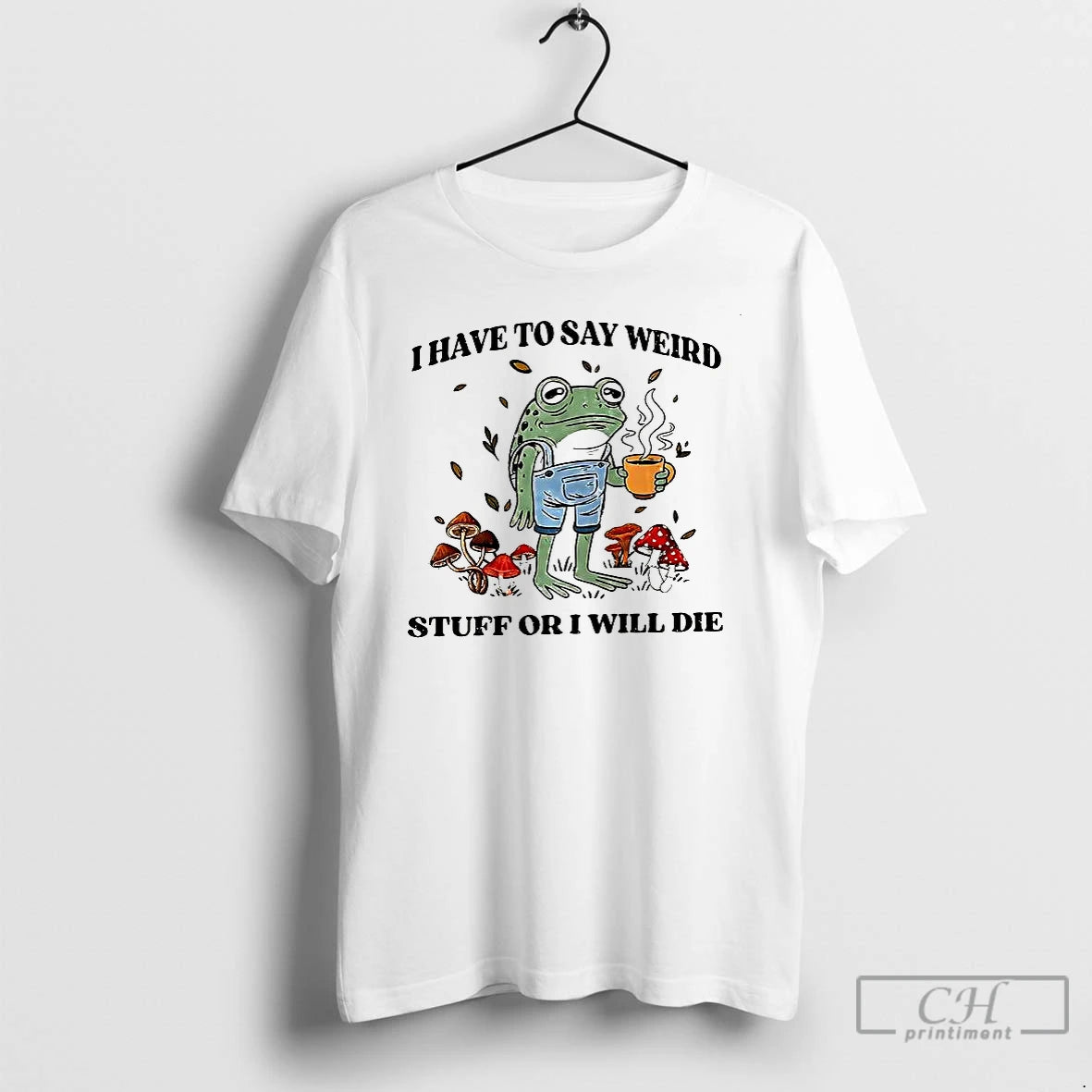 Classic I Have To Say Weird Stuff Or I Will Die From The Summer Pretty T-Shirts, Hoodie, Sweatshirt | PopFlextees.com