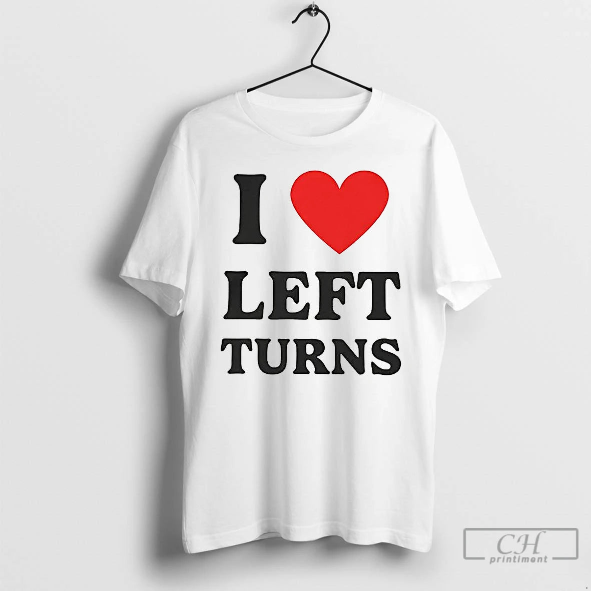 Classic I Heart Left Turns Love Driving T-Shirts, Hoodie, Sweatshirt | PopFlextees.com