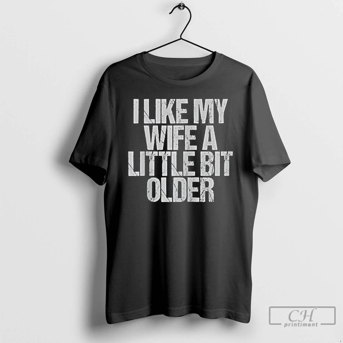 Classic I Like My Wife A Little Bit Older Vintage T-Shirts, Hoodie, Sweatshirt | PopFlextees.com