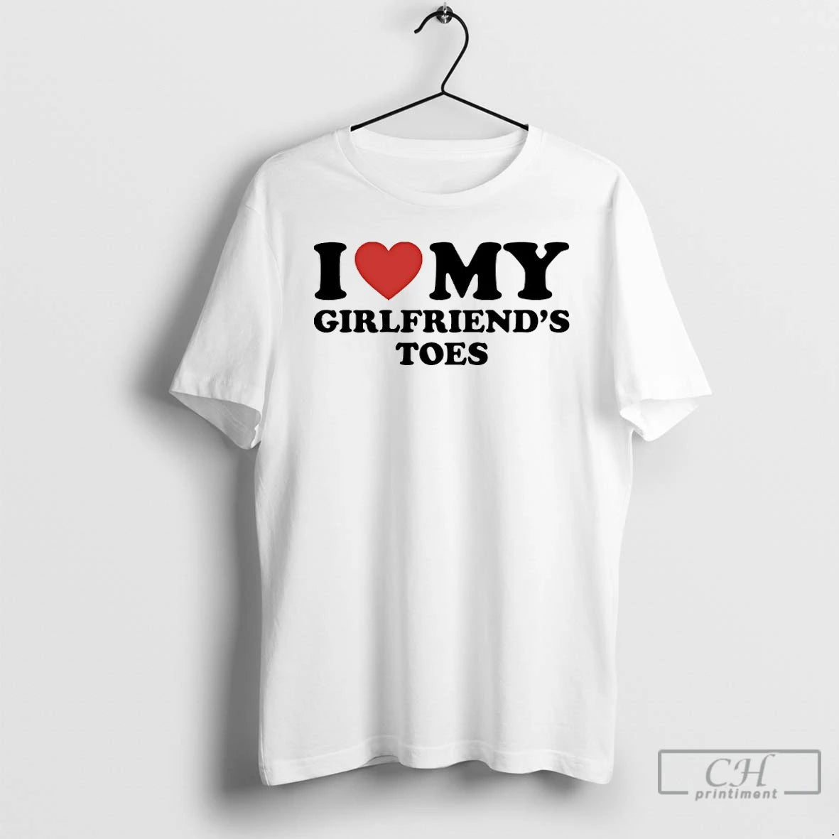 Classic I Love My Girlfriends Toes T-Shirts, Hoodie, Sweatshirt | PopFlextees.com