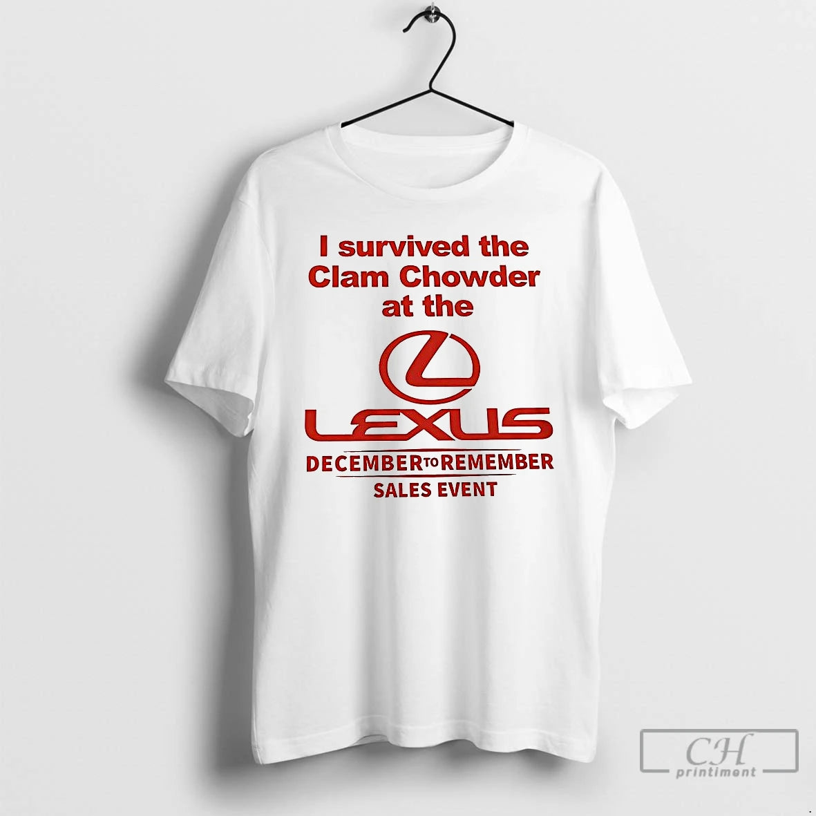 Classic I Survived The Clam Chowder At The Lexus T-Shirts, Hoodie, Sweatshirt | PopFlextees.com
