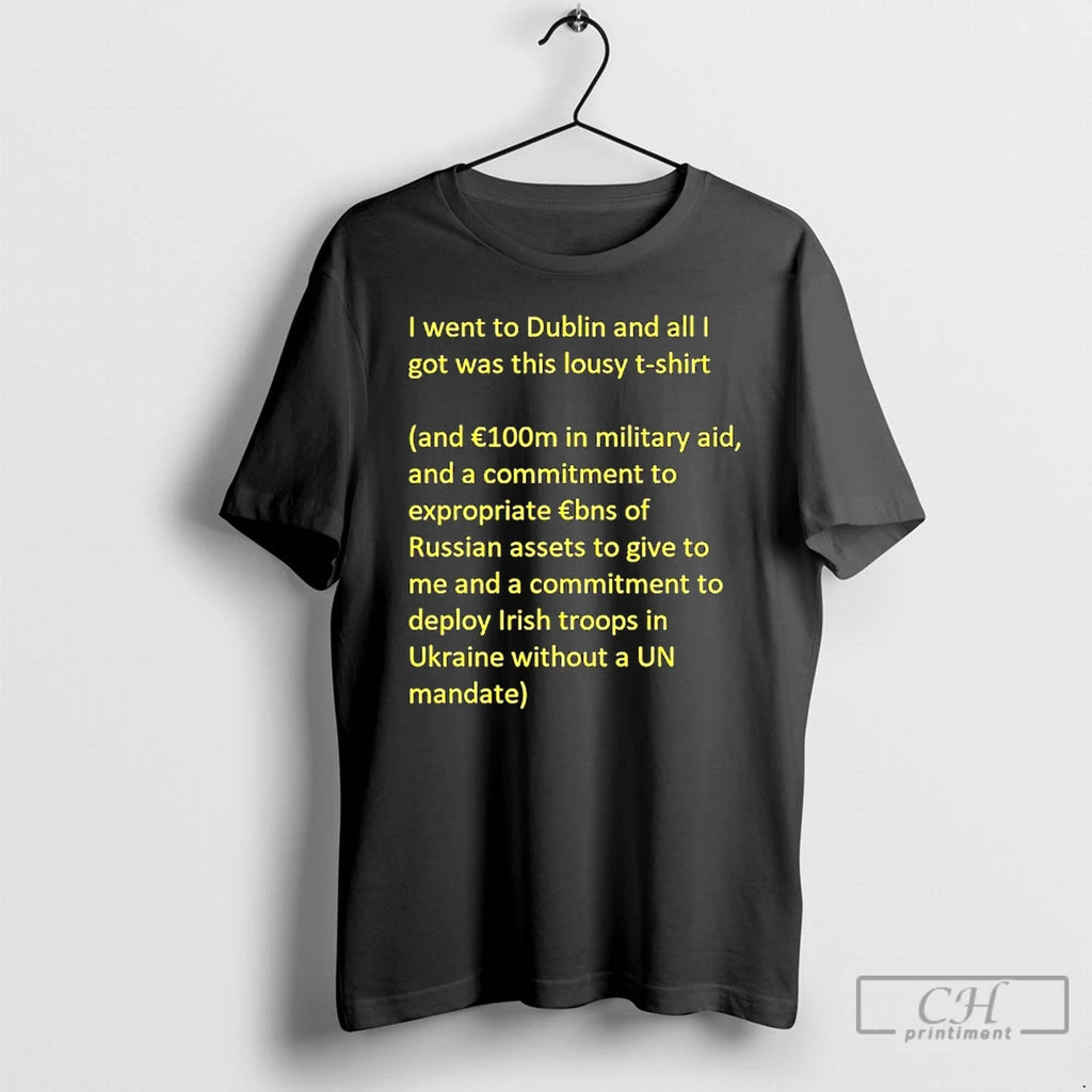 Classic I Went To Dublin And All I Got Was This Lousy And E100m In T-Shirts, Hoodie, Sweatshirt | PopFlextees.com