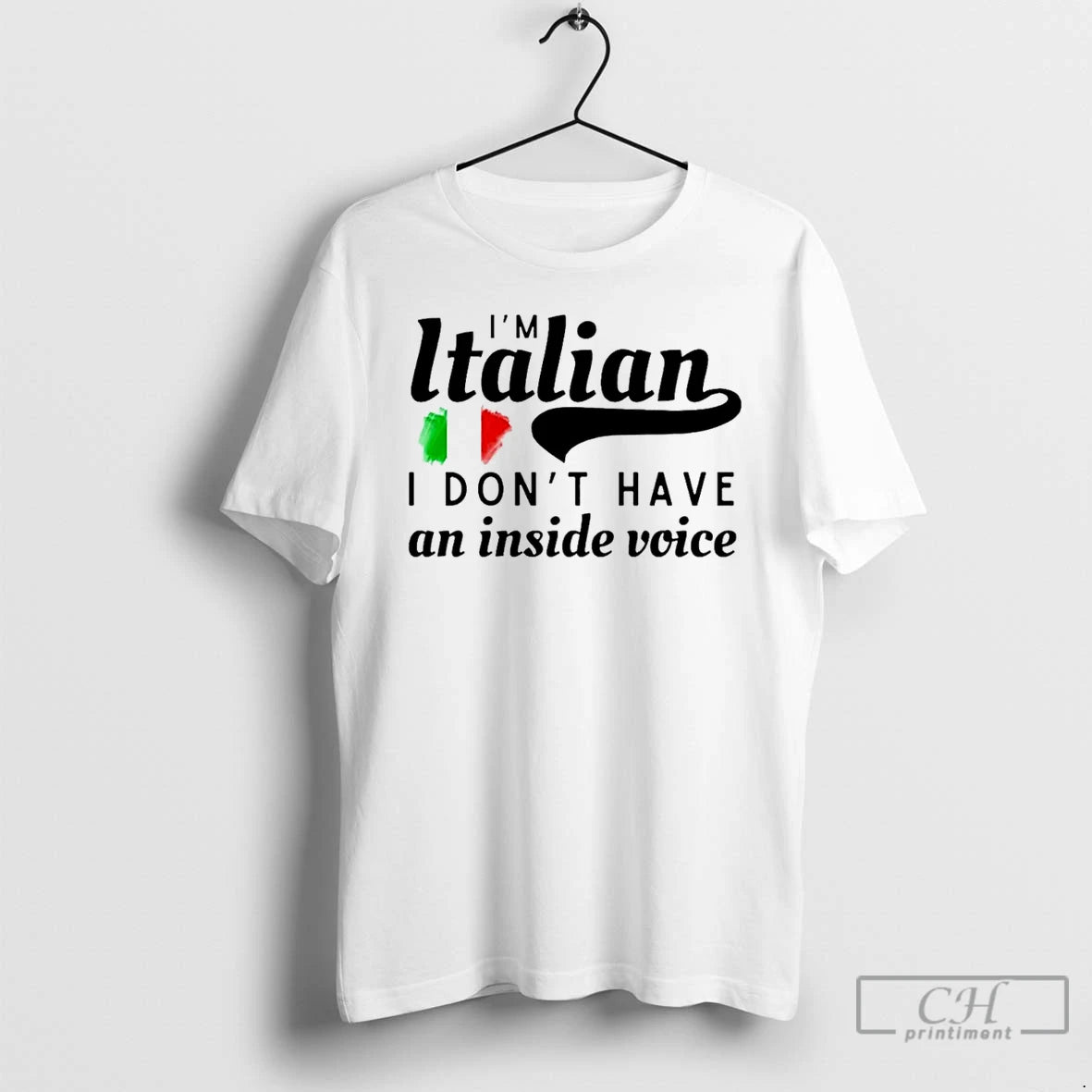Classic Im Italian I Dont Have An Inside Voice T-Shirts, Hoodie, Sweatshirt | PopFlextees.com