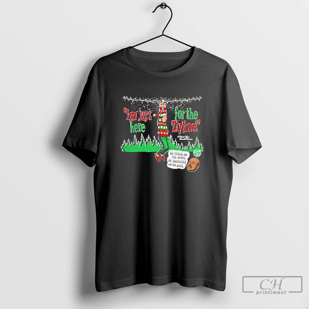 Classic Im Just Here For The Zipline He Pulls On The Rope Christmas T Shirts Hoodie, Sweatshirt | PopFlextees.com