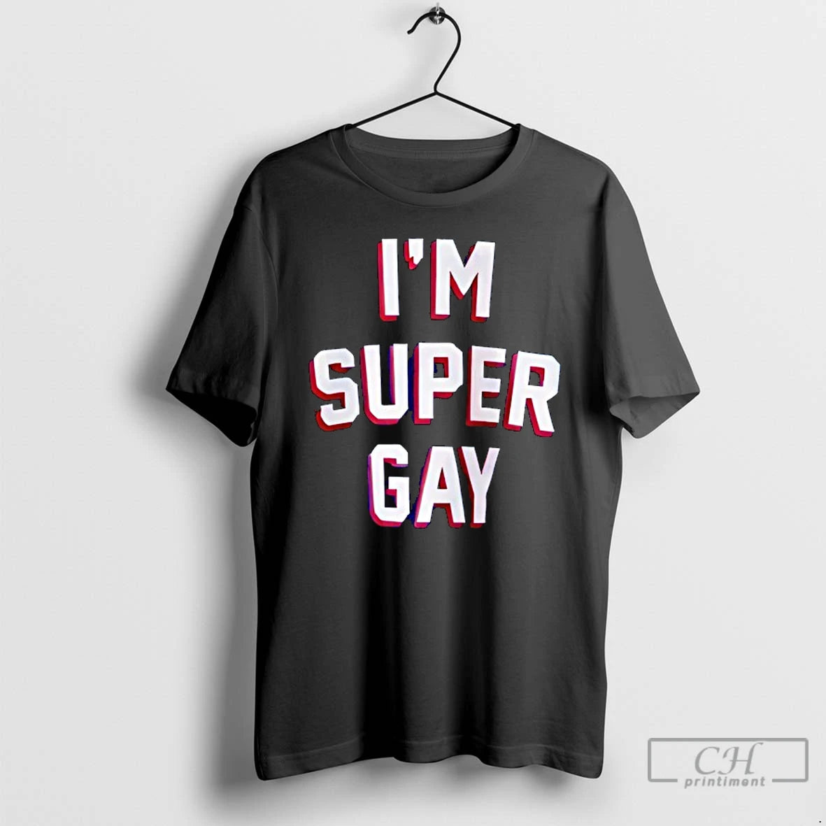 Classic Im Super Gay T-Shirts, Hoodie, Sweatshirt | PopFlextees.com