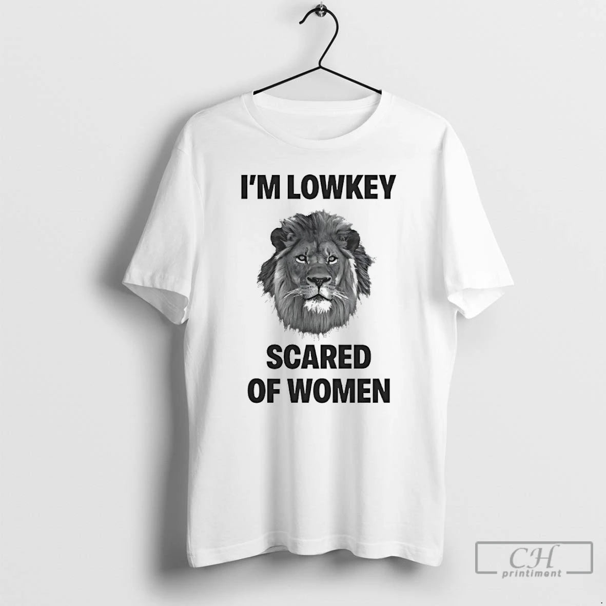 Classic Im Lowkey Scared Of Women Lion T-Shirts, Hoodie, Sweatshirt | PopFlextees.com