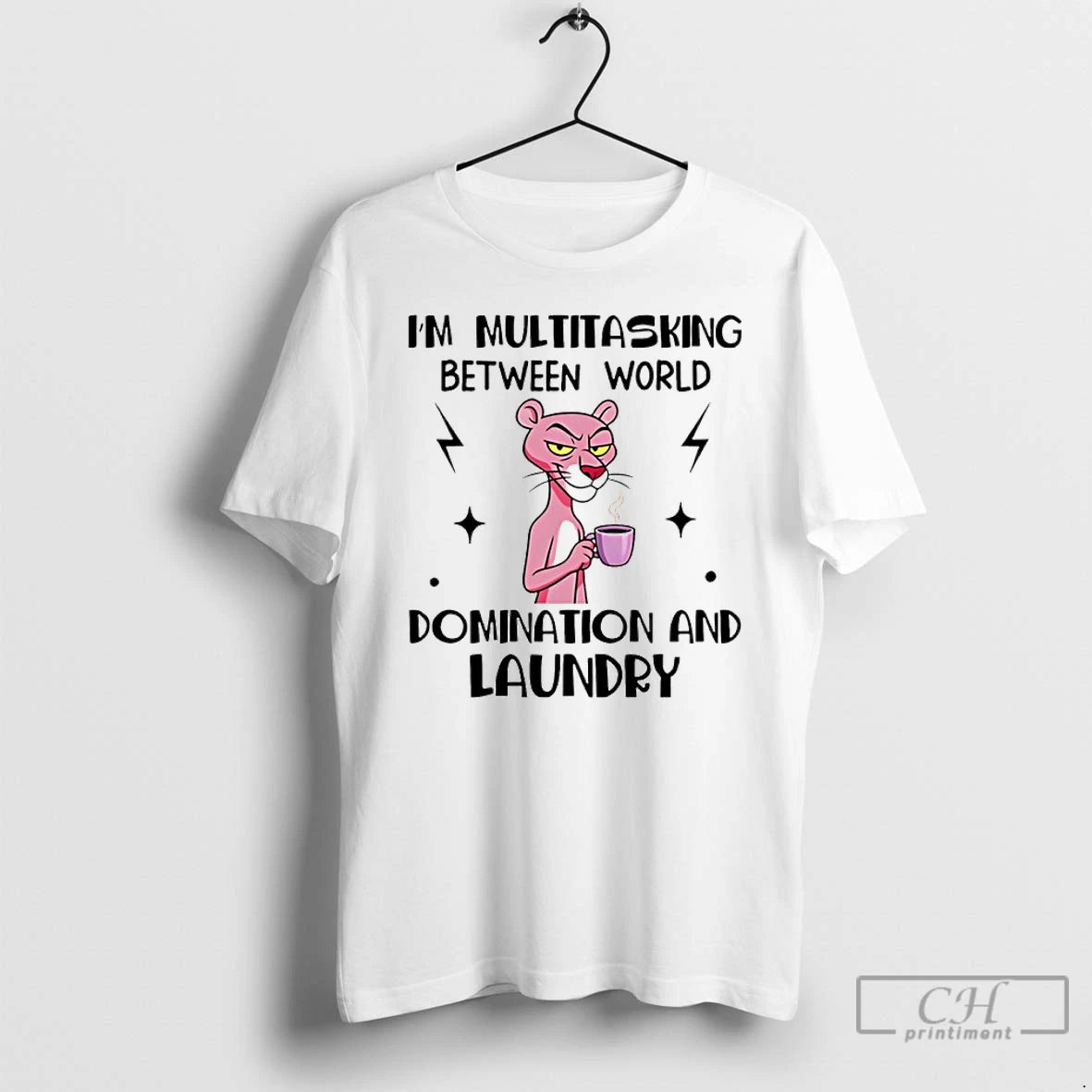 Classic Im Multitasking Between World Domination And Laundry T-Shirts, Hoodie, Sweatshirt | PopFlextees.com