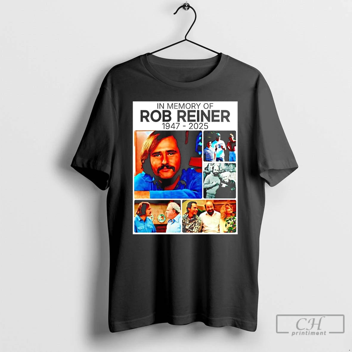 Classic In Memory Of Rob Reiner 1947 2025 Graphic T-Shirts, Hoodie, Sweatshirt | PopFlextees.com