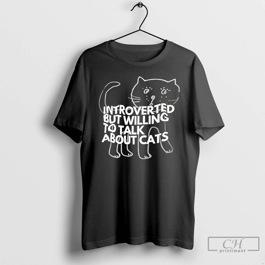 Classic Introverted But Willing To Walk About Cats T-Shirts, Hoodie, Sweatshirt | PopFlextees.com