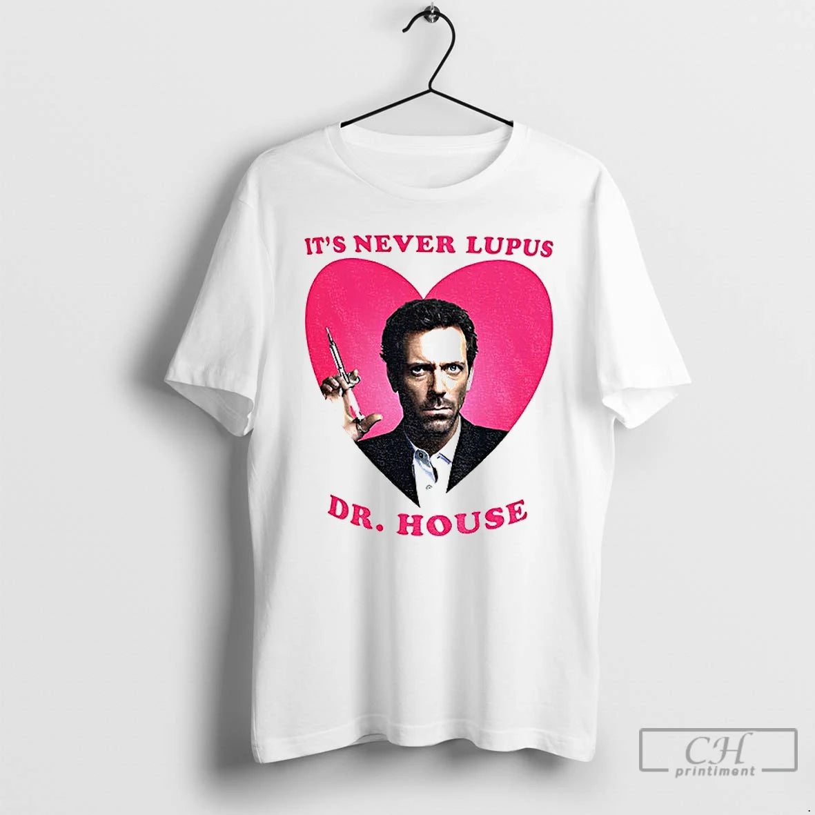 Classic Its Never Lupus Dr House Pink Heart T-Shirts, Hoodie, Sweatshirt | PopFlextees.com