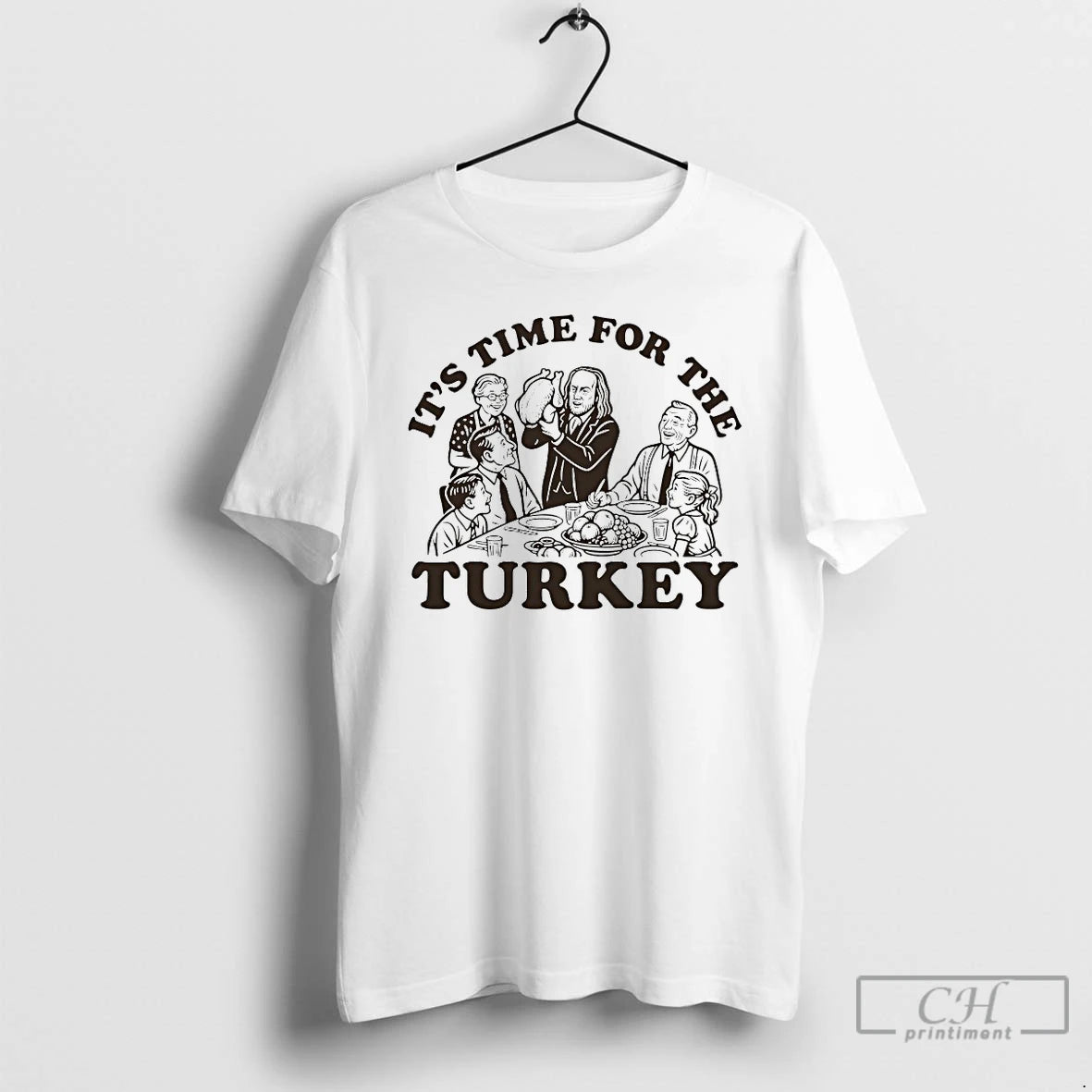 Classic Its Time For The Turkey T-Shirts, Hoodie, Sweatshirt | PopFlextees.com