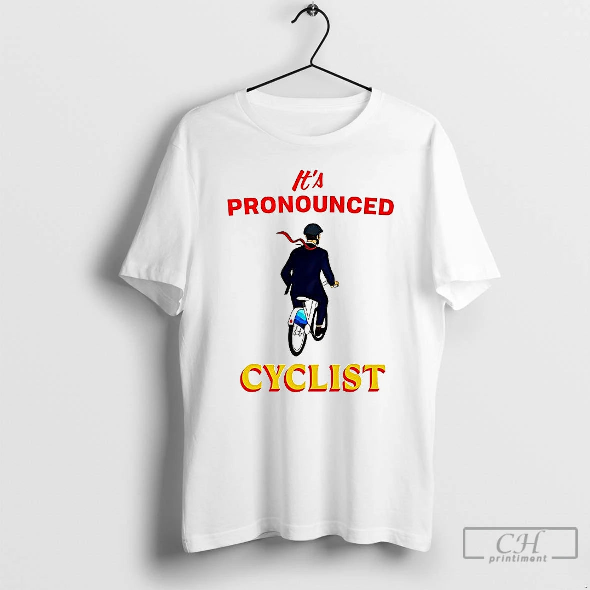 Classic Its Pronounced Cyclist T-Shirts, Hoodie, Sweatshirt | PopFlextees.com