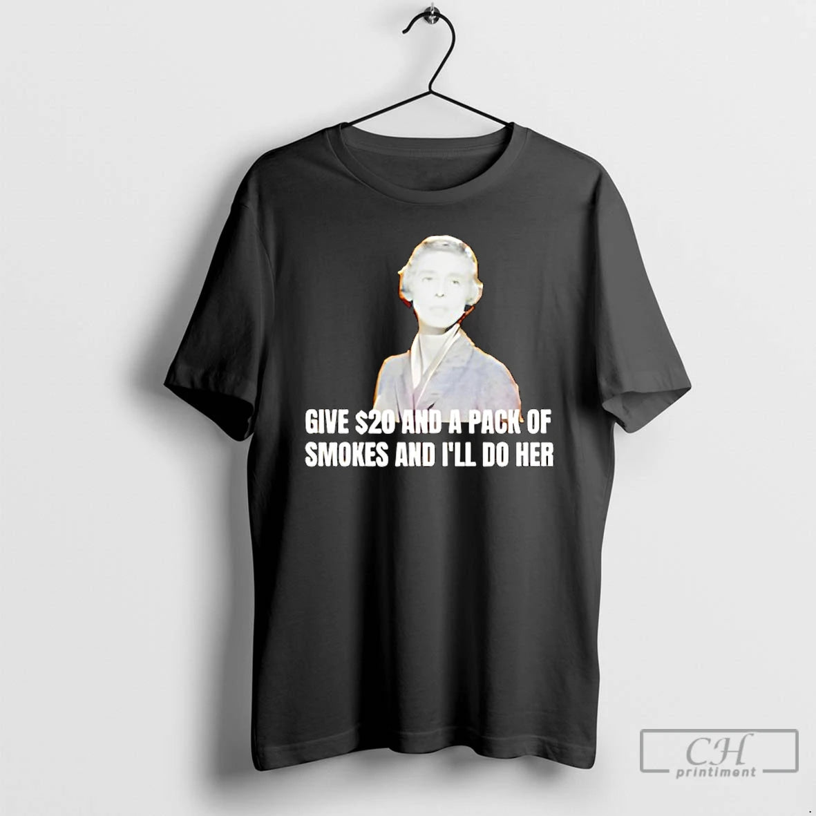 Classic Jane Hathaway Give 20 And A Pack Of Smokes And Ill Do Her T-Shirts, Hoodie, Sweatshirt | PopFlextees.com