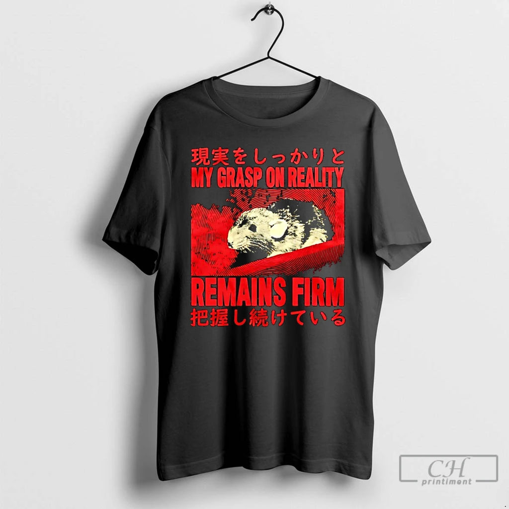 Classic Japanese Rat My Grasp On Reality Remains Firm T-Shirts, Hoodie, Sweatshirt | PopFlextees.com