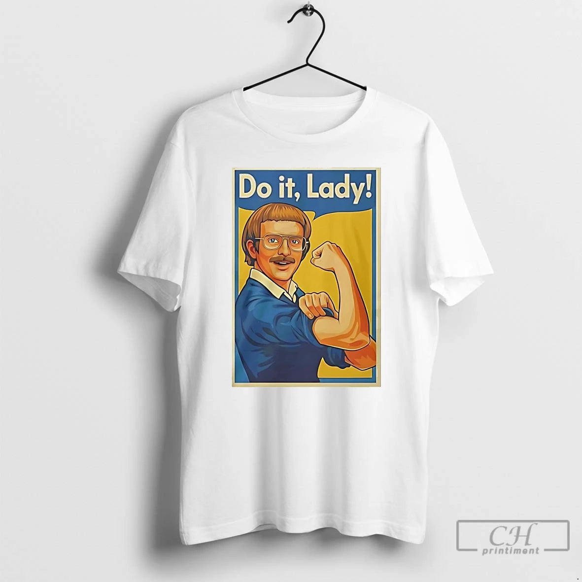 Classic Jay Renshaw We Can Do It Do It Lady T-Shirts, Hoodie, Sweatshirt | PopFlextees.com