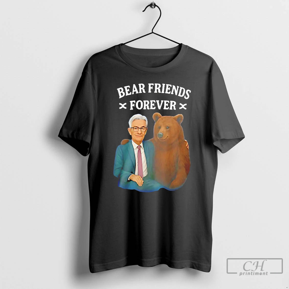 Classic Jerome Powell Bear Friends Forever T-Shirts, Hoodie, Sweatshirt | PopFlextees.com