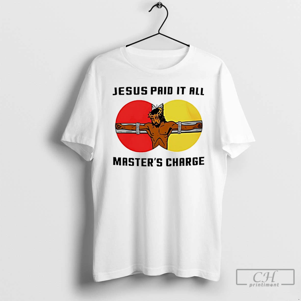 Classic Jesus Paid It All Mastars Charge T-Shirts, Hoodie, Sweatshirt | PopFlextees.com