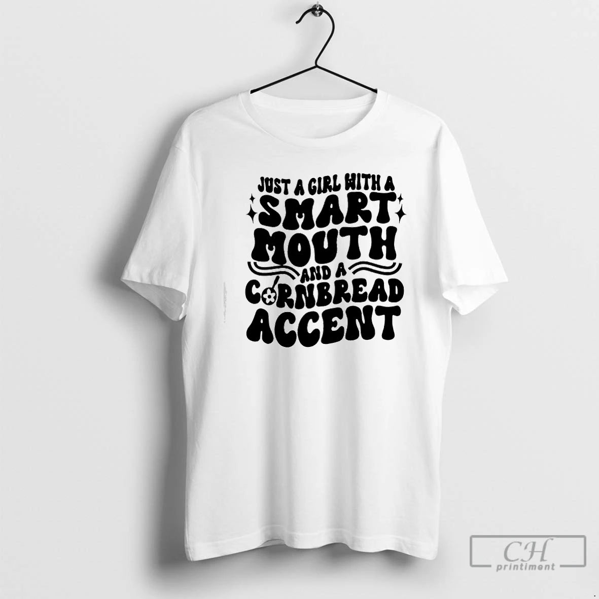 Classic Just A Girl With A Smart Mouth And Cornbread Accent T-Shirts, Hoodie, Sweatshirt | PopFlextees.com