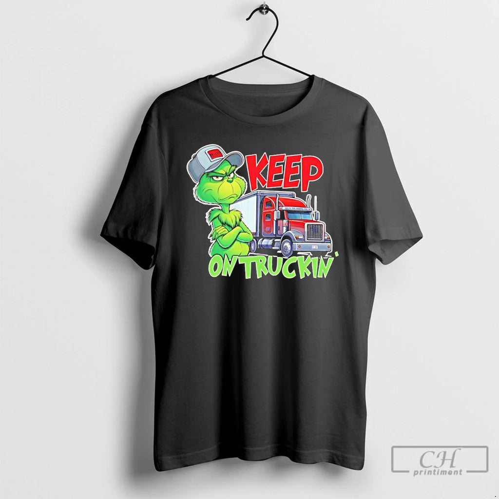 Classic Keep On Truckin Christmas Grinch Truck Driver T-Shirts, Hoodie, Sweatshirt | PopFlextees.com