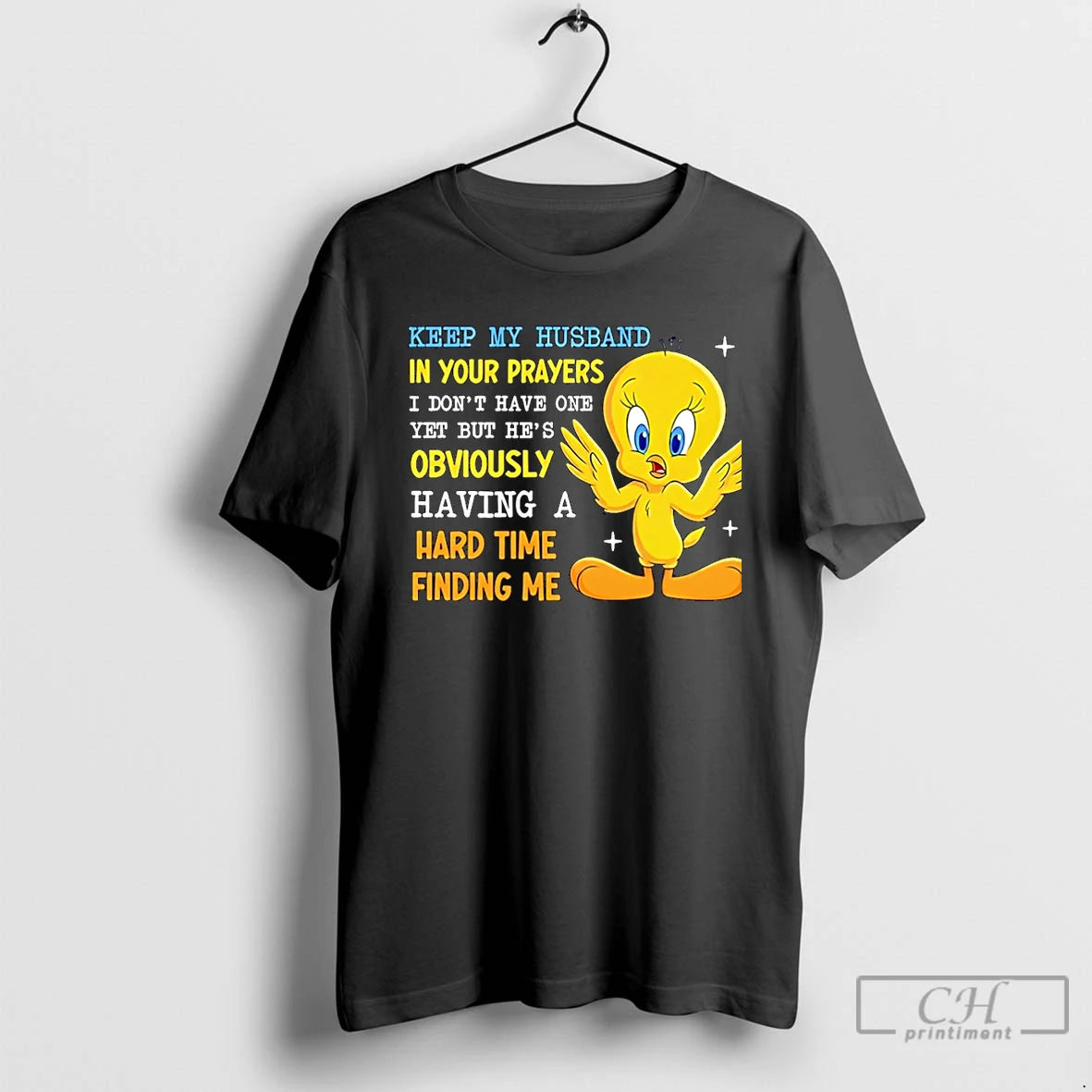 Classic Keep My Husband In Your Prayers I Dont Have One Yet But Hes Obviously T-Shirts, Hoodie, Sweatshirt | PopFlextees.com